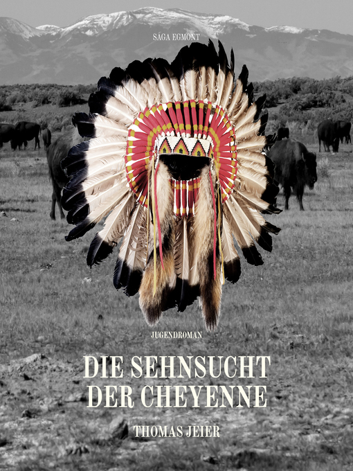 Title details for Die Sehnsucht der Cheyenne by Thomas Jeier - Available
